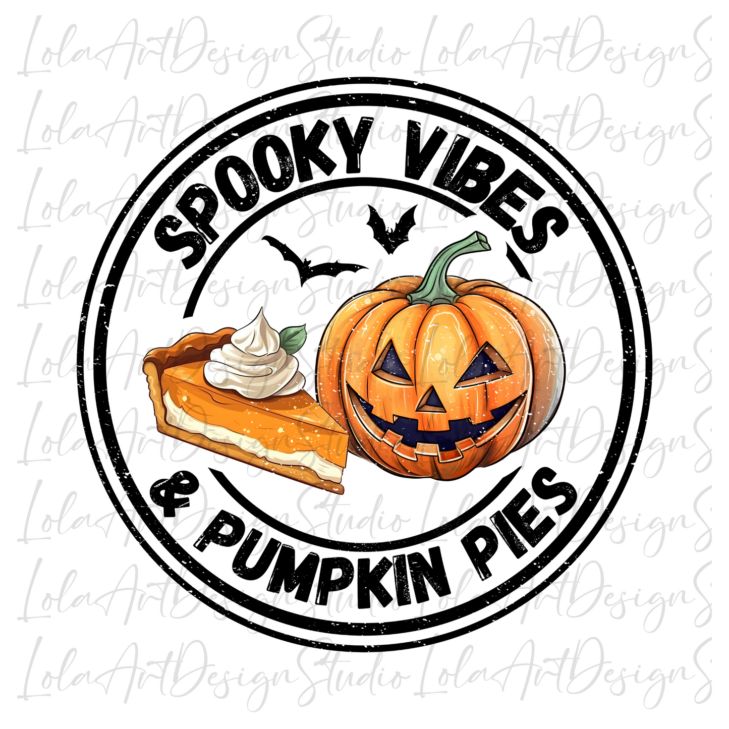 Spooky Vibes & Pumpkin Pies Png Sublimation Distressed Design, Funny Scary Sarcastic Quote, Pumpkin Pie Png, Instant Download Graphic File