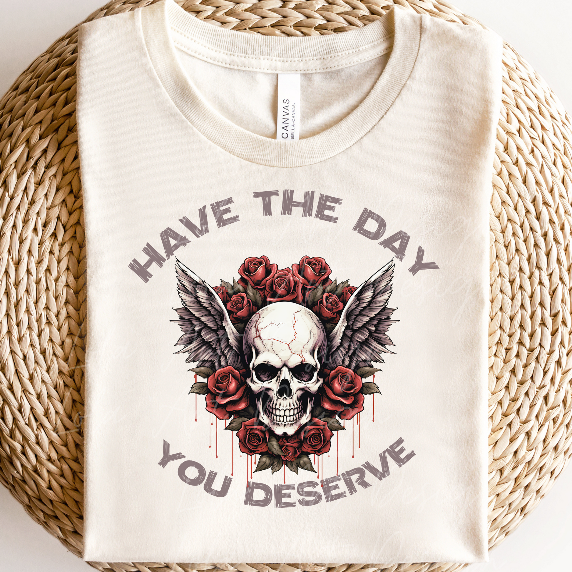 Have The Day You Deserve PNG sublimation design, Retro Grunge 90's Style Skull with wings and Roses Design For T-shirts, Digital Download