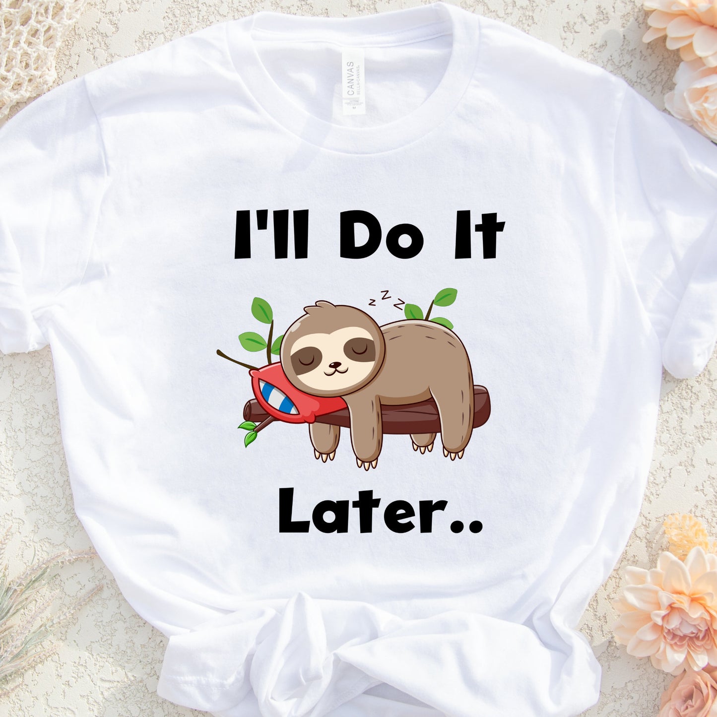 Lazy Sloth PNG Sublimation, I'll Do It Later Sloth Png, Cute Sleeping Sloth Shirt Design, Sloth Png, Sloth Sublimation, Instant Download