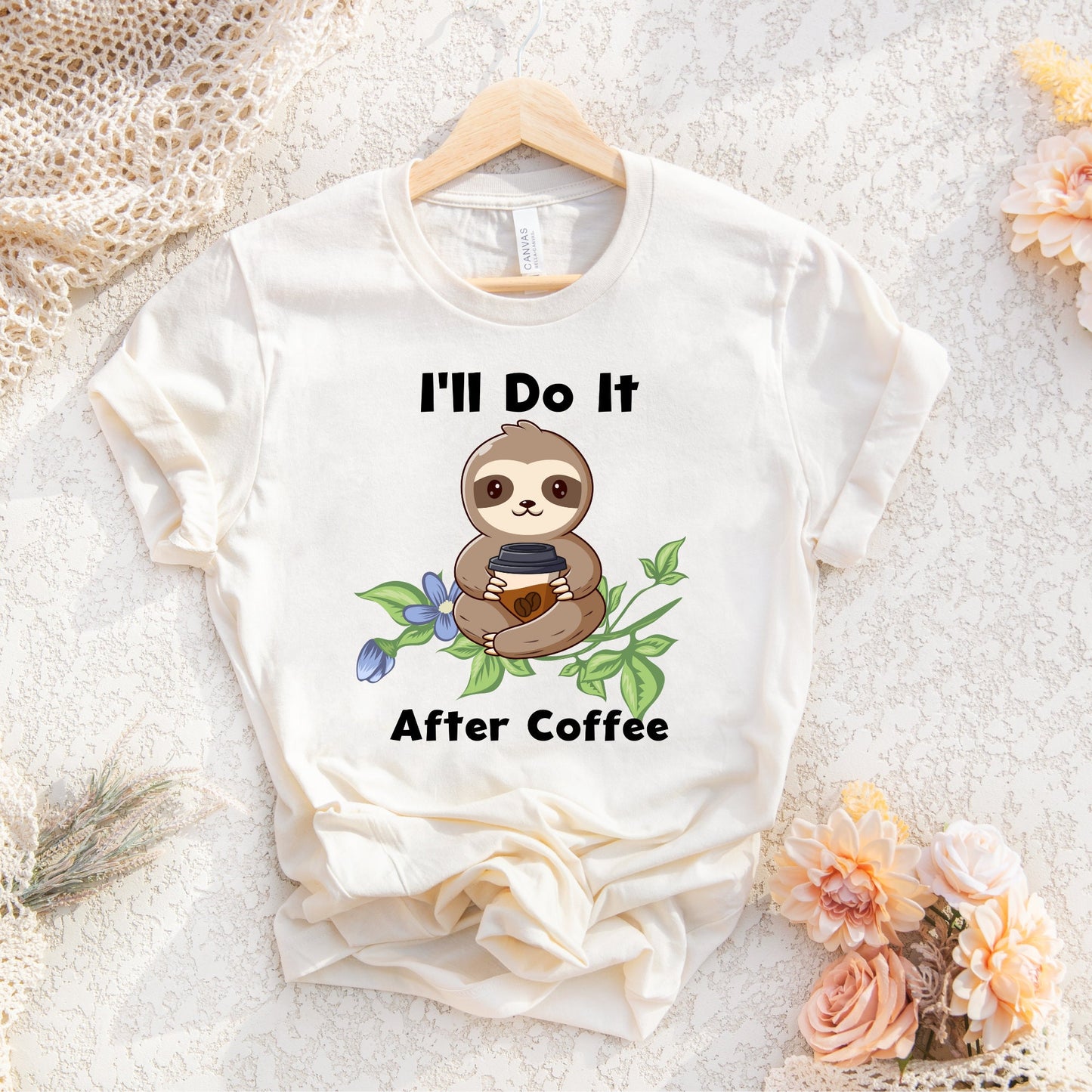 Lazy Sloth PNG Sublimation, I'll Do It After Coffee Sloth Png, Cute Sloth Shirt Design, Sloth Png, Sloth Sublimation, Instant Download