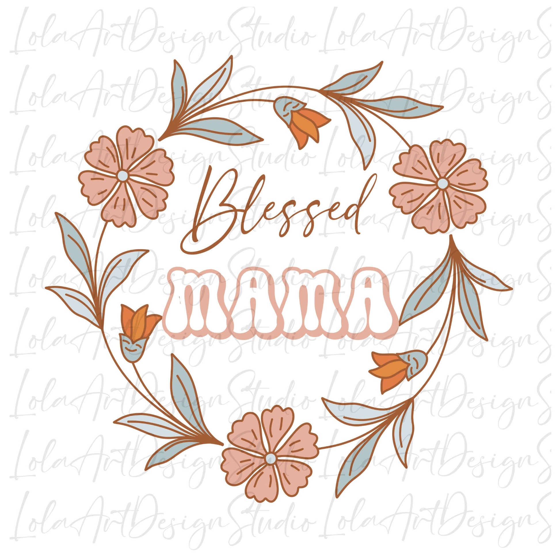 Blessed Mama Floral PNG Sublimation Design, Digital Download