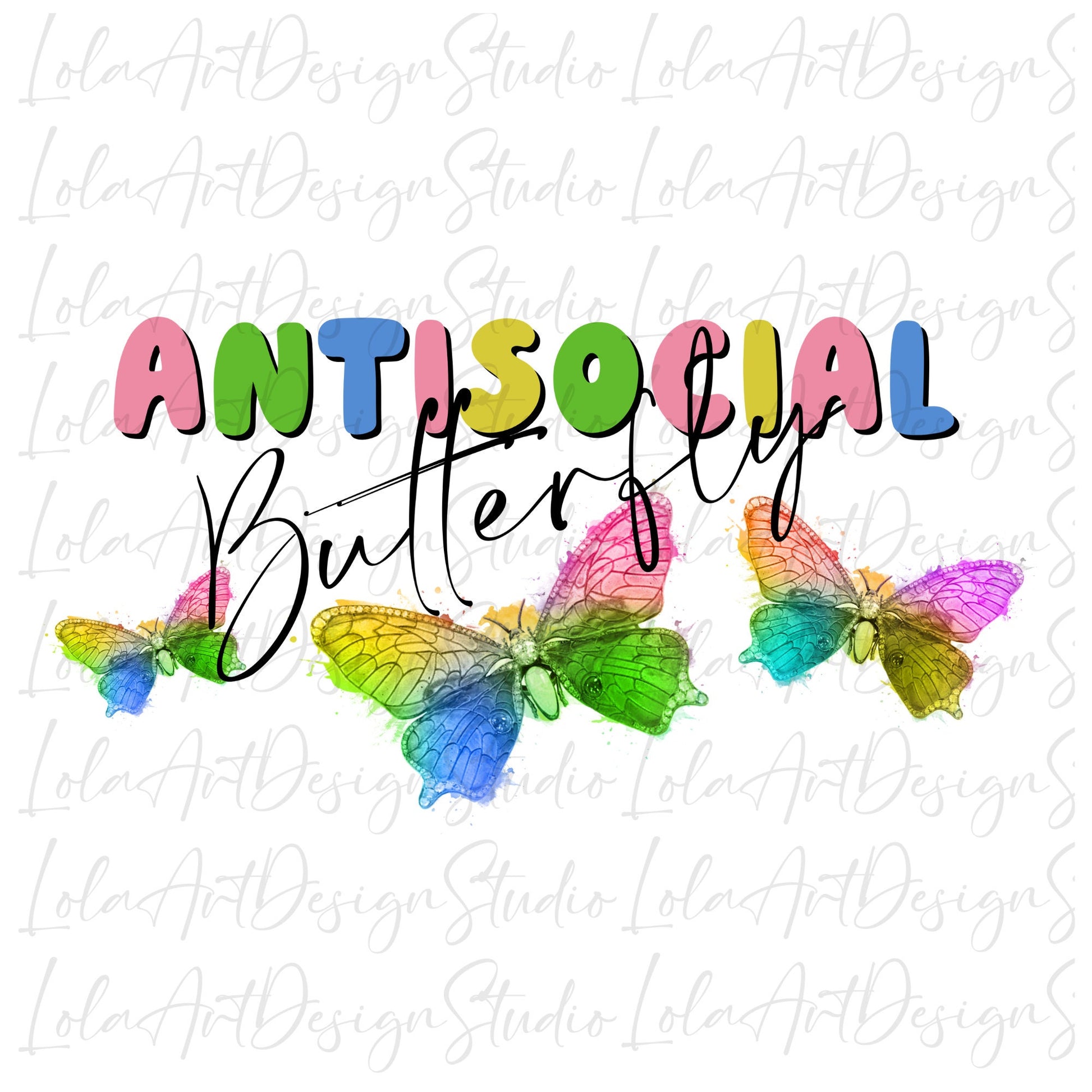 Antisocial Butterfly Png Sublimation Design, Rainbow Butterfly PNG, Sarcastic PNG, Funny PNG, Funny Designs Sublimation File, Tshirt Design